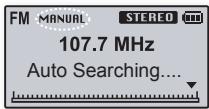 FM MANUAL STEREO 107.7 MHz Auto Searching....