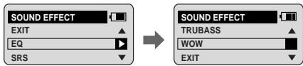 SOUND EFFECT EXIT EQ SRS → SOUND EFFECT TRUBASS WOW EXIT