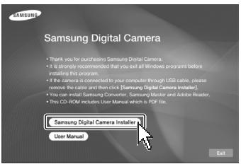 Samsung Digital Camera • Thank you for purchasing Samsung Digital Camera. • It is strongly recommended that you call all Windows programs before installing this program. • If the camera is connected to your computer through USB cable, please remove the cable and then click [Samsung Digital Camera Installer]. • You can install Samsung Converter, Samsung Master and Adobe Reader. • This CD-ROM includes User Manual which is PDF file. Samsung Digital Camera Installer User Manual Exit