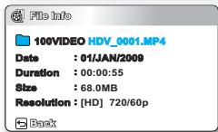 File Info 100VIDEO HDV_0001.MP4 Date : 01/JAN/2009 Duration : 00:00:55 Size : 68.0MB Resolution : [HD] 720/60p Back