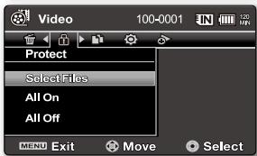 Video 100-0001 Protect Select Files All On All Off MENU Exit Move Select