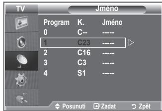 SAMSUNG LE-23R81B - Názy jsou kanálúm prižavóvány automaticicky,Pokud jsou vysilány informace o kanálu. Tyto názy lze změnit na nové názy. - 2