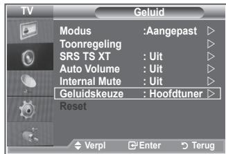 TV Geluid Modus :Aangepast Toonregeling SRS TS XT : Uit Auto Volume : Uit Internal Mute : Uit Geluidskeuze : Hoofdtuner Reset Verpi Enter Terug