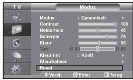 TV Modus Modus : Dynamisch Contrast 100 Helderheid 45 Scherpte 75 Kleur 55 Tint G 50 R 50 Kleur tint : KoeH Kleurbeheer Reset Verpl. Enter Terug