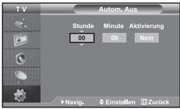 TV Autom. Aus Stunde Minute Aktivierung 00 00 Nein Navig. Einstellen Zurück