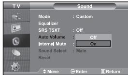 TV Sound Mode : Custom Equalizer SRS TSXT : Off Auto Volume : Off Internal Mute : On Sound Select : Main Reset Move Enter Return