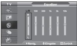 TV Equalizer L/R 100 300 1k 3k 10k R L ►Navig. ◆Eingabe ■Zurück