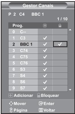 Gestor Canals P 2 C4 BBC 1 1 / 10 Prog. 0 C-- 1 C3 ✓ 2 BBC 1 ✓ ✓ 3 C74 ✓ 4 C75 ✓ 5 C76 ✓ 6 S3 ✓ 7 S4 ✓ 8 S6 ✓ 9 S7 ✓ Adicionar Bloquear Mover Enter Página Voltar