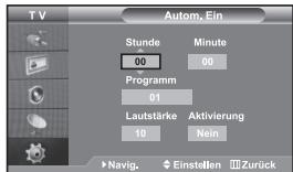 TV Stunde 00 Programm 01 Lautstärke 10 Aktivierung Nein Autom. Ein Minute 00 Navig. Einstellen Zurück