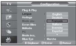 TV Configuration Plug & Play Langue : English Horfoge : Deutsch Mode Jeu : Français Ecran Bleu : Italiano Méolde : Svenska PC : Español Mode éco. : ▼ Blue Eye : Marche Déplacer : Entrer Retour