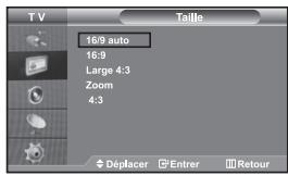 TV Taille 16/9 auto 16:9 Large 4:3 Zoom 4:3 Déplacer Entrer Retour