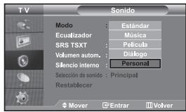 TV Sonido Modo : Estándar Ecualizador : Música SRS TSXT : Película Volumen autom. : Diálogo Silencio interno : Personal Selección de sonido : Principal Restablecer Mover Enrar Volver