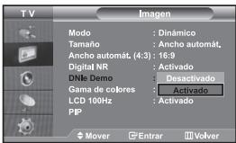 TV Imagen Modo : Dinámico Tamaño : Ancho automat. Ancho automat. (4:3) : 16:9 Digital NR : Activado DNMe Demo : Desactivado Gama de colores : Activado LCD 100Hz : Activado PIP ◆ Mover □ Entrar □ Volver