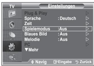TV Plug & Play Sprache :Deutsch Zeit Spielemodus :Aus Blaues Bild :Aus Melodie :Aus PC ▼Mehr Navig Eingabe Zurück