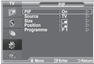 TV PIP PIP : On Source : TV Size : □ Position : □ Programme : P 1 Move Enter Return