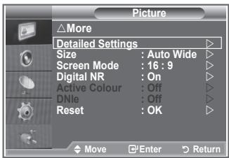 Picture △More Detailed Settings Size : Auto Wide Screen Mode : 16 : 9 Digital NR : On Active Colour : Off DNle : Off Reset : OK Move Enter Return