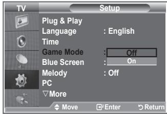 TV Setup Plug & Play Language : English Time Game Mode : Off Blue Screen : On Melody : Off PC More Move Enter Return