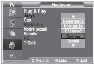 TV Nastavení Plug & Play Jazyk Čas Rezim hry Modré pozadí Melodie PC Đalší Nederlands Português Еллнікá Čeština Srpski Posunuti Zadat Zpét