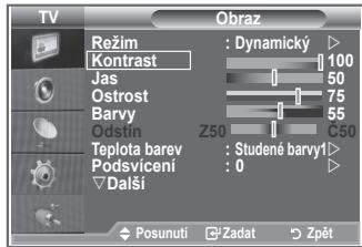TV Režim : Dynamicky ▶ Kontrast 100 Jas 50 Ostroš 75 Barvy 55 Odstin Z50 C50 Teplota barev : Studené barvy1 ▶ Podsvicení : 0 ▶ Další Posunuti Zadat Zpět