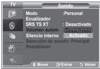 TV Sono Modo :Personal Ecuualizador SRS TS XT : Desactivado Volumen autom : Desactivado Silencio interno : Activado Selección de sonido: Principal Restablecer Mover Enrar Volver