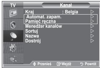 TV Kanal Kraj : Belgia Automat. zapam. Pamięć ręczna Menedżer kanałów Sortuj Nazwa Dostrój Przeniśł Wojdź Powrót