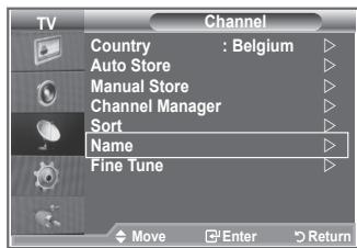 TV Channel Country : Belgium Auto Store Manual Store Channel Manager Sort Name Fine Tune Move Enter Return