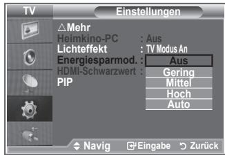 TV Einstellungen △Mehr Helmkino-PC : Aus Lichteffekt : TV Modus An Energiesparmod. : Aus HDMI-Schwarzwert : PIP Gering Mittel Hoch Auto ◆ Navig ◀ Eingabe ○ Zurück