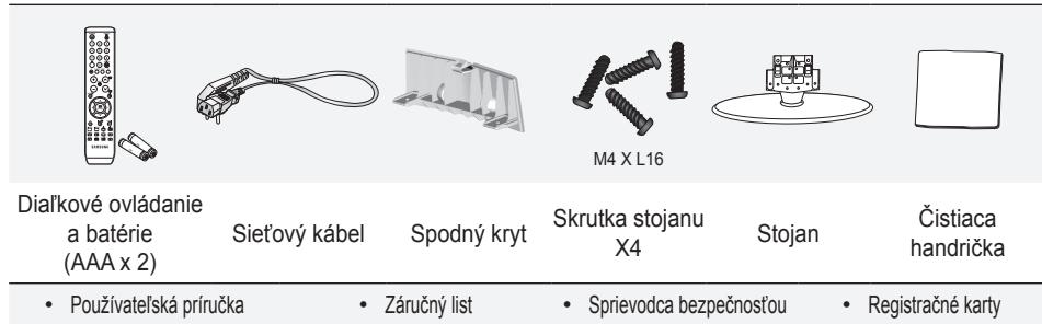 Dial'kové ovládanie a batérie (AAA x 2) Siet'ový kábel Spodný kryt M4 X L16 Skrutka stojanu X4 Stojan Čistiaca handrička • Používatel'ská príručka • Záručný list • Sprievodca bezpečnosťou • Registračné karty