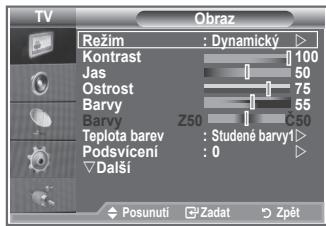 TV Režim : Dynamicky ▶ Kontrast 100 Jas 50 Ostroš 75 Barvy 55 Barvy Z50 C50 Teplota barev : Studené barvy1▶ Podsvicení : 0 ▶ Další Posunuti Zadat Zpět