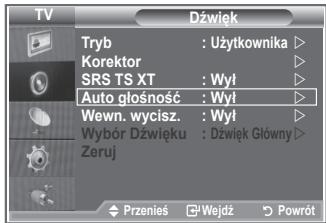 TV Dźwięk Tryb : Użytkownika ▶ Korektor SRS TS XT : Wył ▶ Auto głośność : Wył ▶ Wewn. wycisz. : Wył ▶ Wybór Dźwięku : Dźwięk Główny ▶ Zeruj Przenieś Wejdź Powrót
