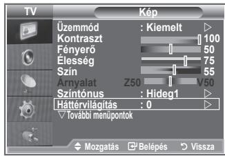 TV Kép Üzemmód : Kiemelt Kontraszt 100 Fényerő 50 Elesség 75 Szín 55 Árnyalat Z50 V50 Színtónus : Hideg1 Hátérvilágítás : 0 ✓ További menüpontok Mozgatás □ Belépés ○ Vissza