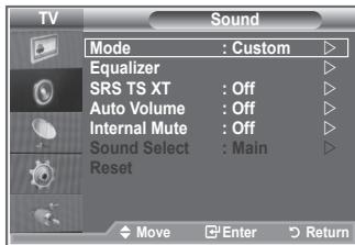 TV Sound Mode : Custom Equalizer SRS TS XT : Off Auto Volume : Off Internal Mute : Off Sound Select : Main Reset Move Enter Return