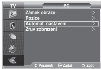 TV PC Zámek obrazu Pozice Automat. nastavení Zruv zobrazení Posunuti Zadat Zpét