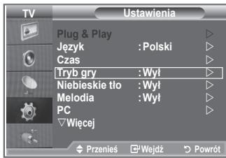 Ustawienia Plug & Play Język : Polski Czas Tryb gry : Wył Niebieskie tło : Wył Melodia : Wył PC Wiecej Przenies Wejdź Powrót