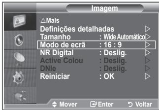 Imagem Mais Definições detalhadas Tamanho : Wide Automático Modo de ecrã : 16 : 9 NR Digital : Deslig. Active Colou : Deslig. DNle : Deslig. Reiniciar : OK Mover Enter Voltar