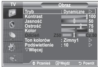 TV Tryb : Dynamiczne ▶ Kontrast 100 Jasność 50 Ostrość 75 Kolor 55 Odcień Z50 Cz.50 Ton kolorów : Zimny1 ▶ Podświetlenie : 10 ▶ Wiecej Przeniels Wejdź Powrót
