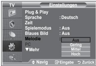 TV Einstellungen Plug & Play Sprache :Deutsch Zeit Spielemodus :Aus Blaues Bild :Aus Melodie : PC ▼Mehr Aus Gering Mittel Hoch Navig Eingabe Zurück