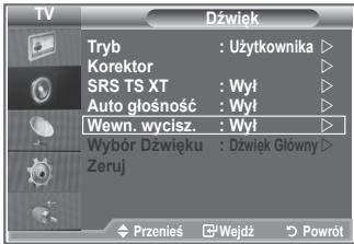 Dźwięk Tryb : Użytkownika Korektor SRS TS XT : Wył Auto głośność : Wył Wewn. wycisz. : Wył Wybór Dźwięku : Dźwięk Główny Zeruj Przenies Wejdź Powrót