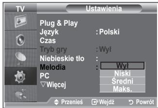 TV Ustawienia Plug & Play Język : Polski Czas Tryb gry : Wyt Niebieskie tło : Melodia : Wyt PC : Niski Wiecej : Sredni Maks. Przenieś Wejdź Powrót
