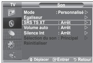 TV Son Mode : Personnalisé ▶ Egaliseur ▶ SRS TS XT : Arrêt ▶ Volume auto : Arrêt ▶ Silence Int : Arrêt ▶ Sélection du son : Principal ▶ Réinitialiser ▶ Déplacer □ Entrer ▶ Retour