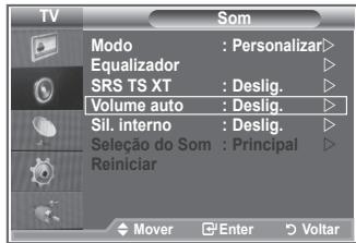 TV SOM Modo : Personalizar > Equalizador SRS TS XT : Deslig. Volume auto : Deslig. Sil. interno : Deslig. Seleção do Som : Principal Reiniciar Mover Enter Voltar