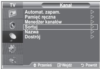 TV Kanal Automat. zapam. Pamięć ręczna Menedżer kanałów Sortuj Nazwa Dostrój Przenieś Wejdź Powrót