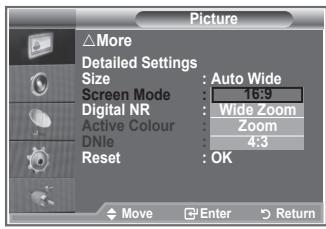 Picture △More Detailed Settings Size : Auto Wide Screen Mode : 16:9 Digital NR : Wide Zoom Active Colour : Zoom DNle : 4:3 Reset : OK Move Enter Return