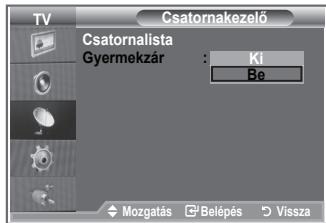 Csatornakezelő Csatornalista Gyermekzár : Ki Be Mozgatás Belépés Vissza
