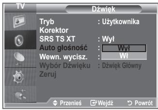 Dźwięk Tryb : Użytkownika Korektor SRS TS XT : Wył Auto głośność : Wył Wewn. wycisz. : WI Wybór Dźwięku : Dźwięk Główny Zeruj