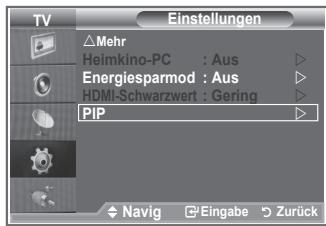 TV Einstellungen △Mehr Heimkino-PC : Aus Energiesparmod : Aus HDMI-Schwarzwert : Gering PIP Navig Eingabe Zurück