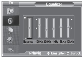 TV Equalizer R + 0 - L Balance 100Hz 300Hz 1kHz 3kHz 10kHz Navig Einstellen Zurück