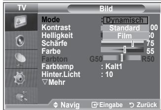 TV Mode : Dynamisch Kontrast Standard 00 Helligkeit Film 50 Schärfe 75 Farbe 55 Farbton G50 R50 Farbtemp : Kalt1 Hinter.Licht : 10 Mehr Navig Eingabe Zurück