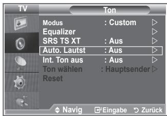 TV Modus : Custom Equalizer SRS TS XT : Aus Auto. Lautst : Aus Int. Ton aus : Aus Ton wählen : Hauptsender Reset Navig Eingabe Zurück