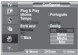 TV Configurar Plug & Play Idioma : Português Tempo Modo Jogo : Deslig. Ecrã azul : Deslig. Melodia : PC Mais Deslig. Baixa Médio Alto Mover Enter Voltar